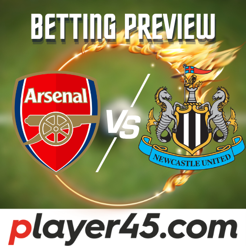Arsenal Vs Newcastle Premier League Preview
