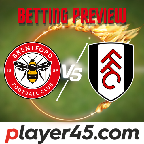 Brentford Vs Fulham Premier League Preview
