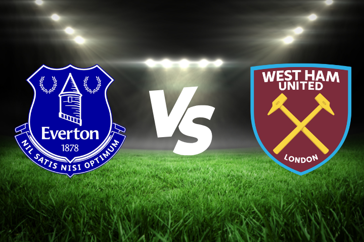 Everton vs West Ham United Preview